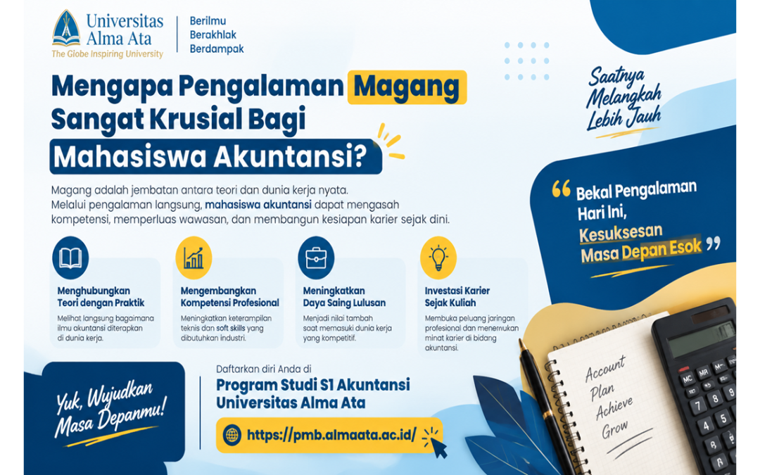 Mengapa Pengalaman Magang Sangat Krusial Bagi Mahasiswa Akuntansi?